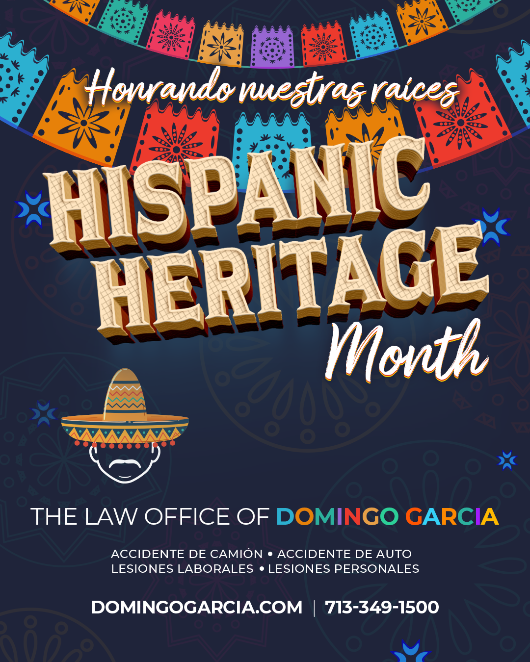 Hispanic Heritage Month graphic headed 'Honrando nuestras raices', framed with papel picado bunting and listing the firm's practice areas in Spanish